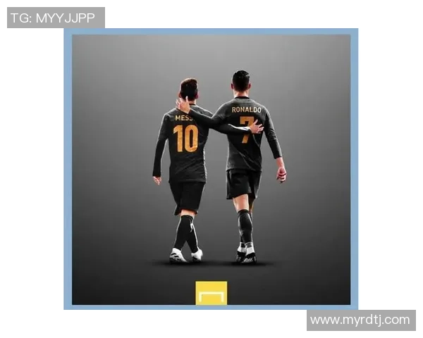 全球足球巨星解析：从梅西到C罗的传奇之路与辉煌成就